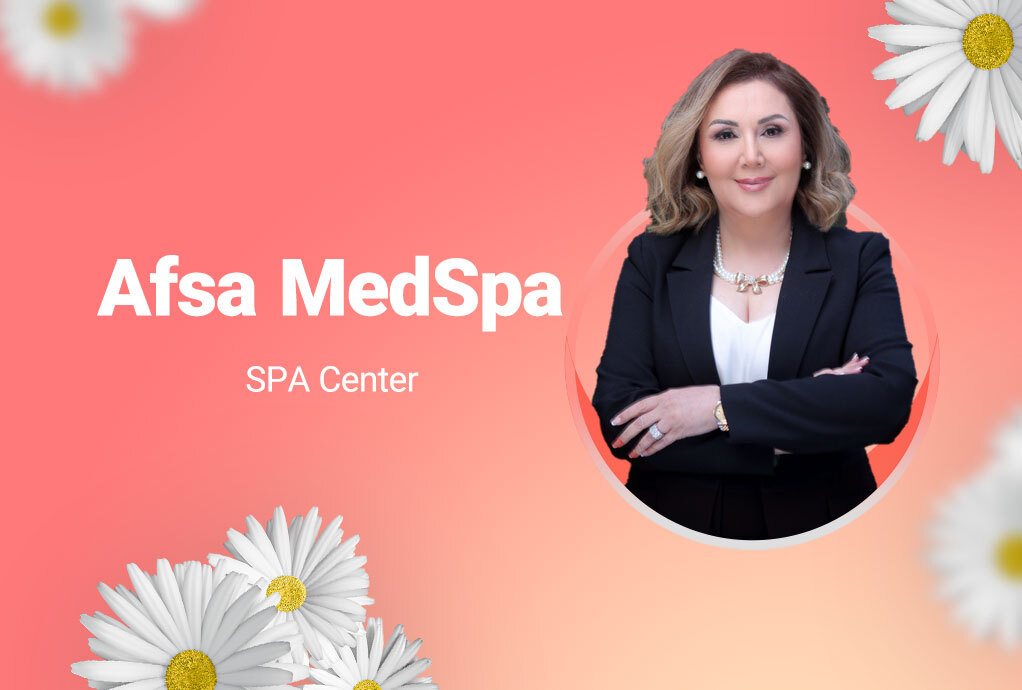Afsa MedSpa(Afsaneh Sadeghi)