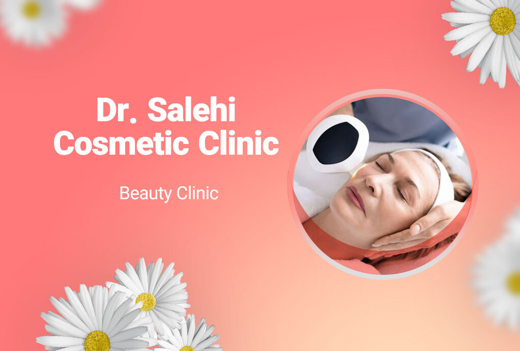 Dr. Salehi Cosmetic Clinic