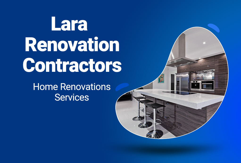 Lara Renovation Contractors