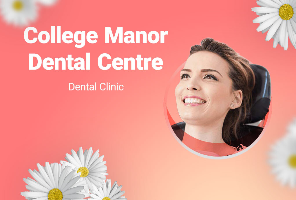 College Manor Dental Centre