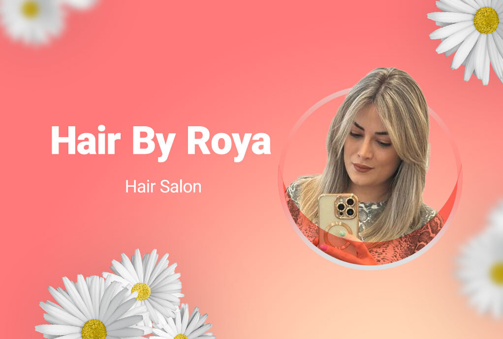 Hair By Roya