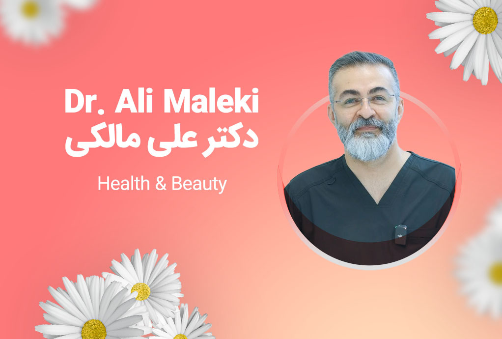 Dr. Ali maleki, ND(Dia Cosmetic)