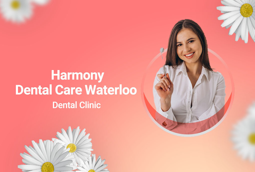 Harmony Dental Care Waterloo