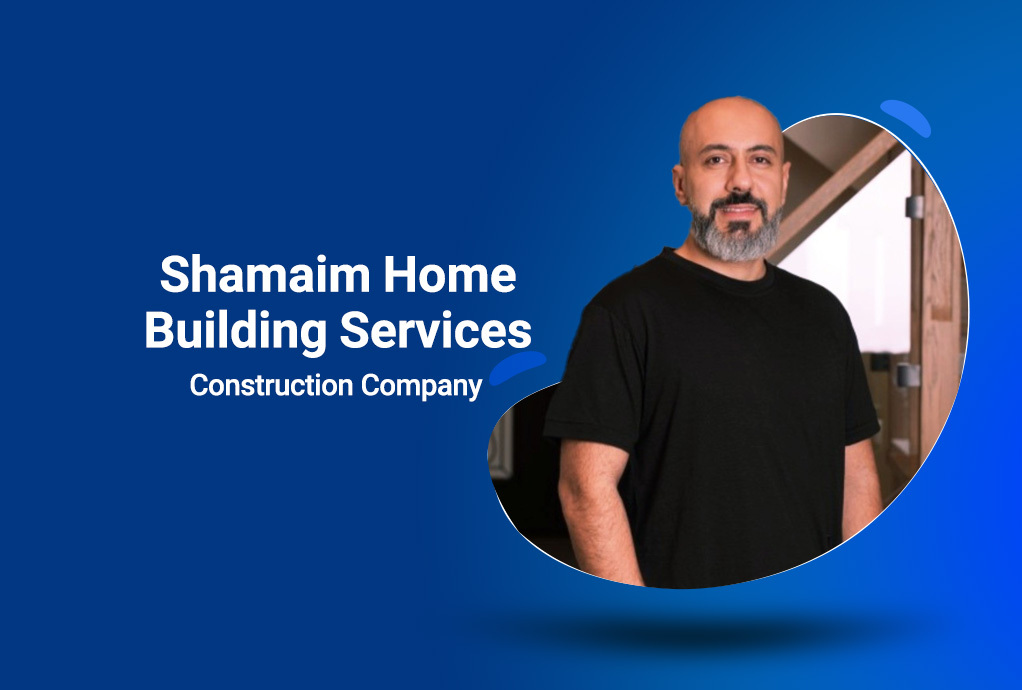 Shamaim Home Building Services